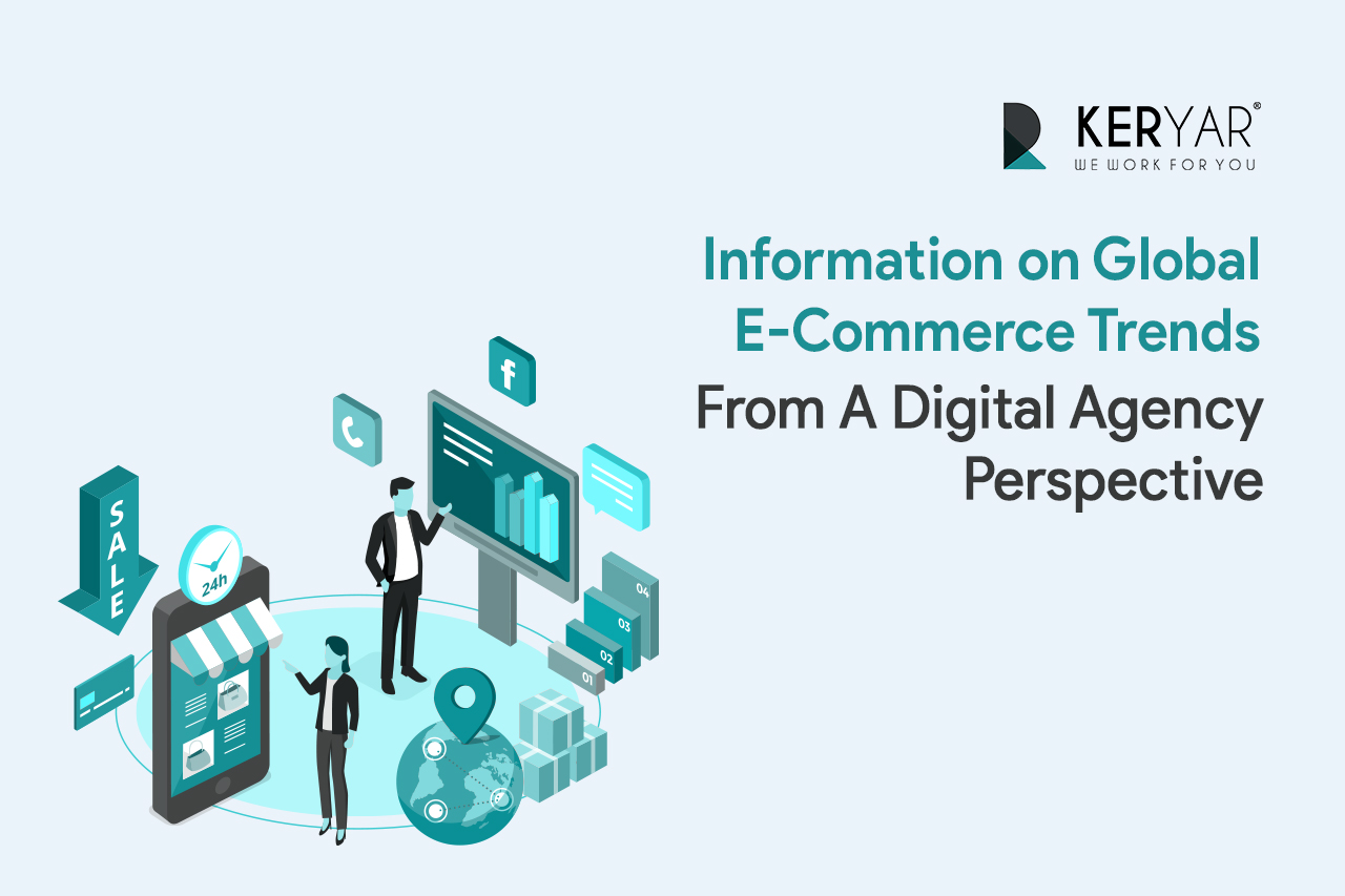 Information on Global e-Commerce Trends from a Digital Agency
                                        Perspective