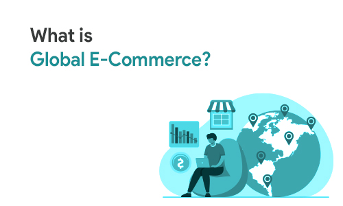 Global E-commerce