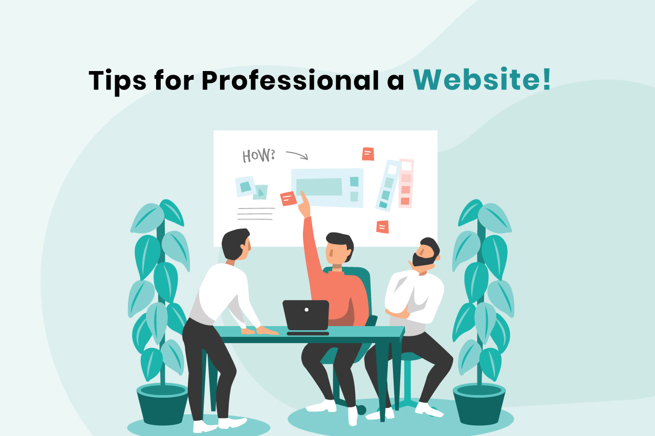 Tips for Professional a Website